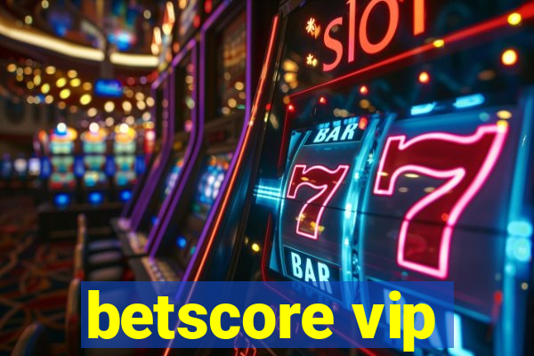 betscore vip